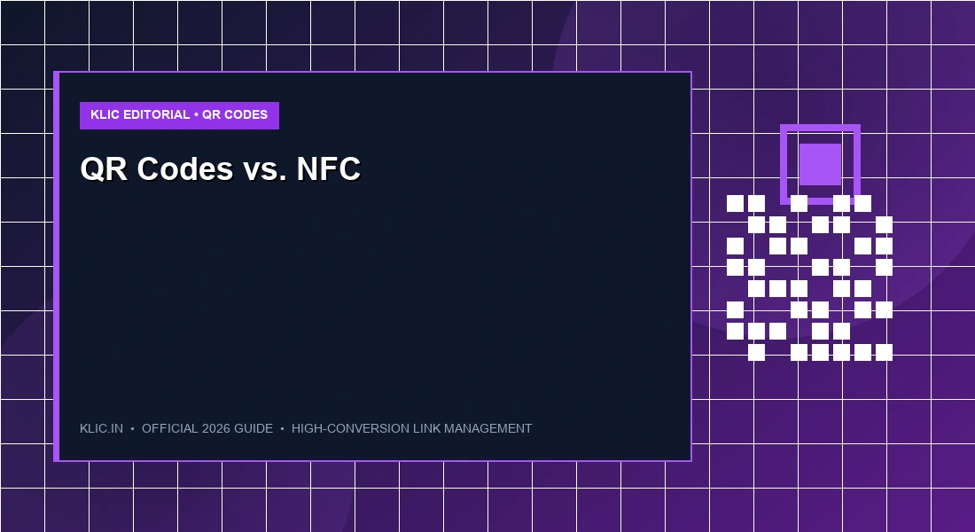 QR Codes vs. NFC: Which is Better for Your Marketing Campaigns?