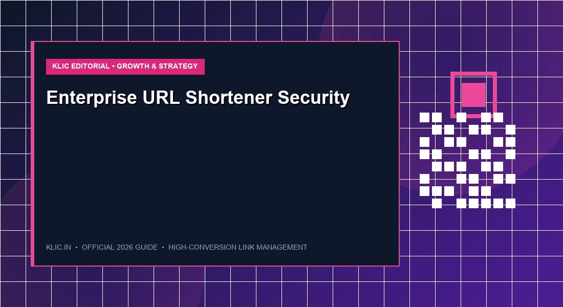 Enterprise URL Shortener Security: Best Practices for 2026
